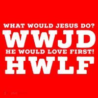 What Would Jesus Do He Would Love First! WWJD HWLF Santa Hat thumb 1