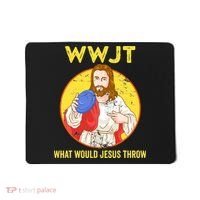 What Would Jesus Throw Frisbee Golf Mousepad thumb 0