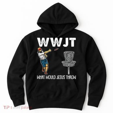 What Would Jesus Throw Christmas WWJT Disc Golf Funny Hoodie