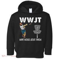 What Would Jesus Throw Christmas WWJT Disc Golf Funny Toddler Hoodie thumb 0