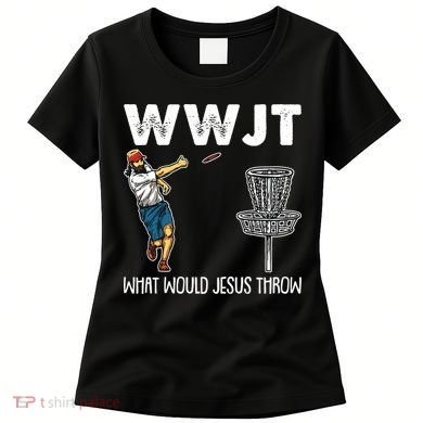 What Would Jesus Throw Christmas WWJT Disc Golf Funny Women's T-Shirt
