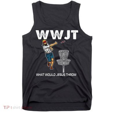 What Would Jesus Throw Golf Disc Tank Top