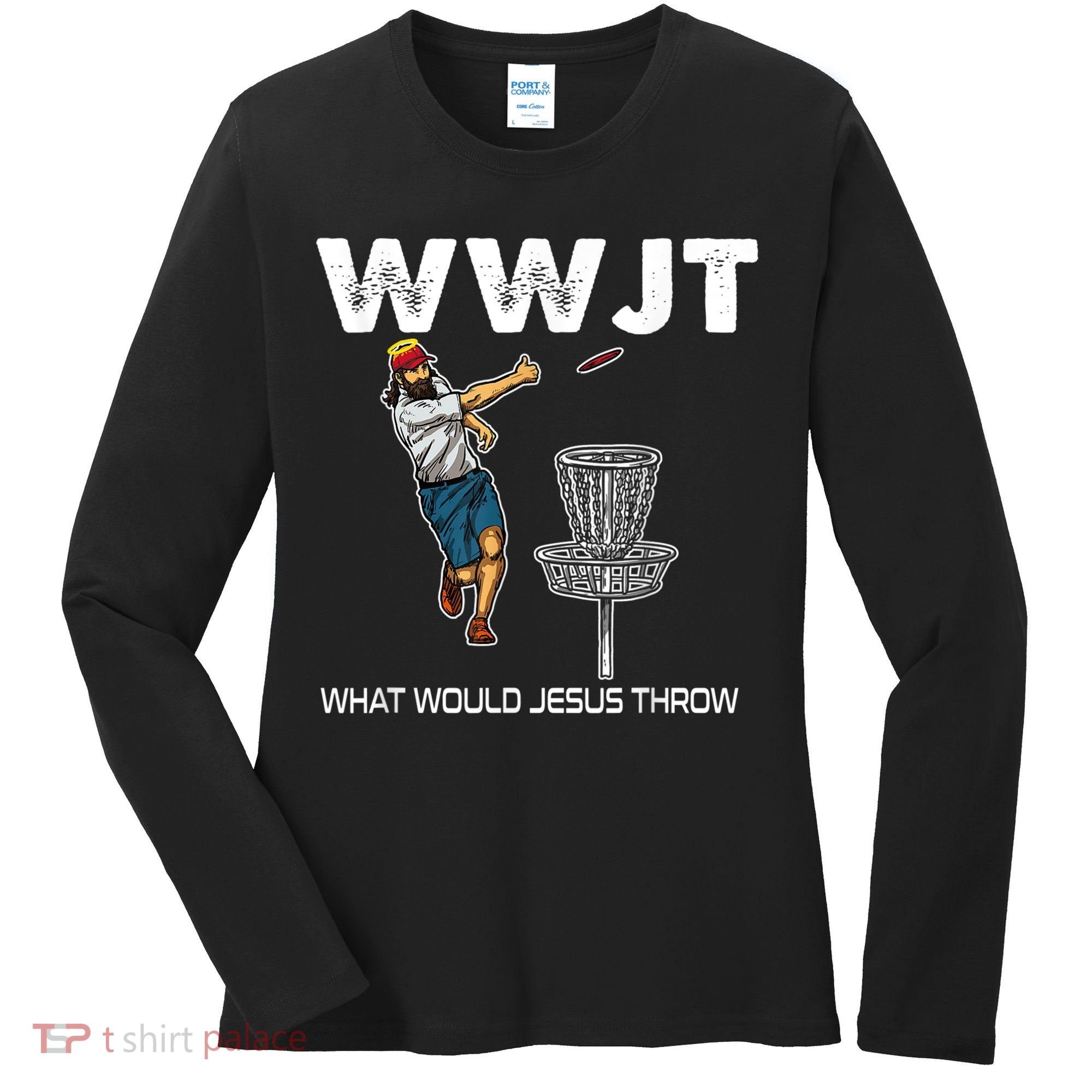 What Would Jesus Throw Golf Disc Women's Long Sleeve Shirt