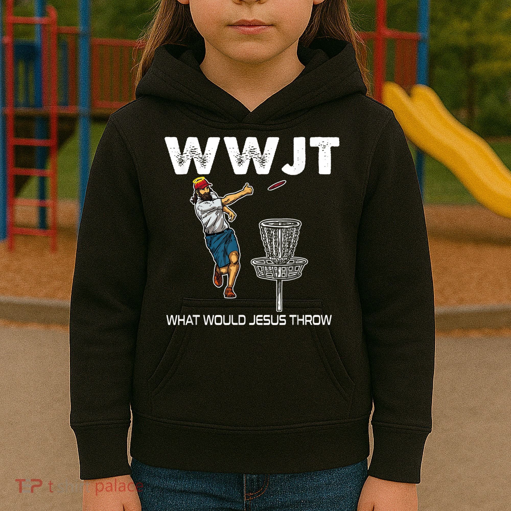 What Would Jesus Throw Golf Disc Kids Hoodie