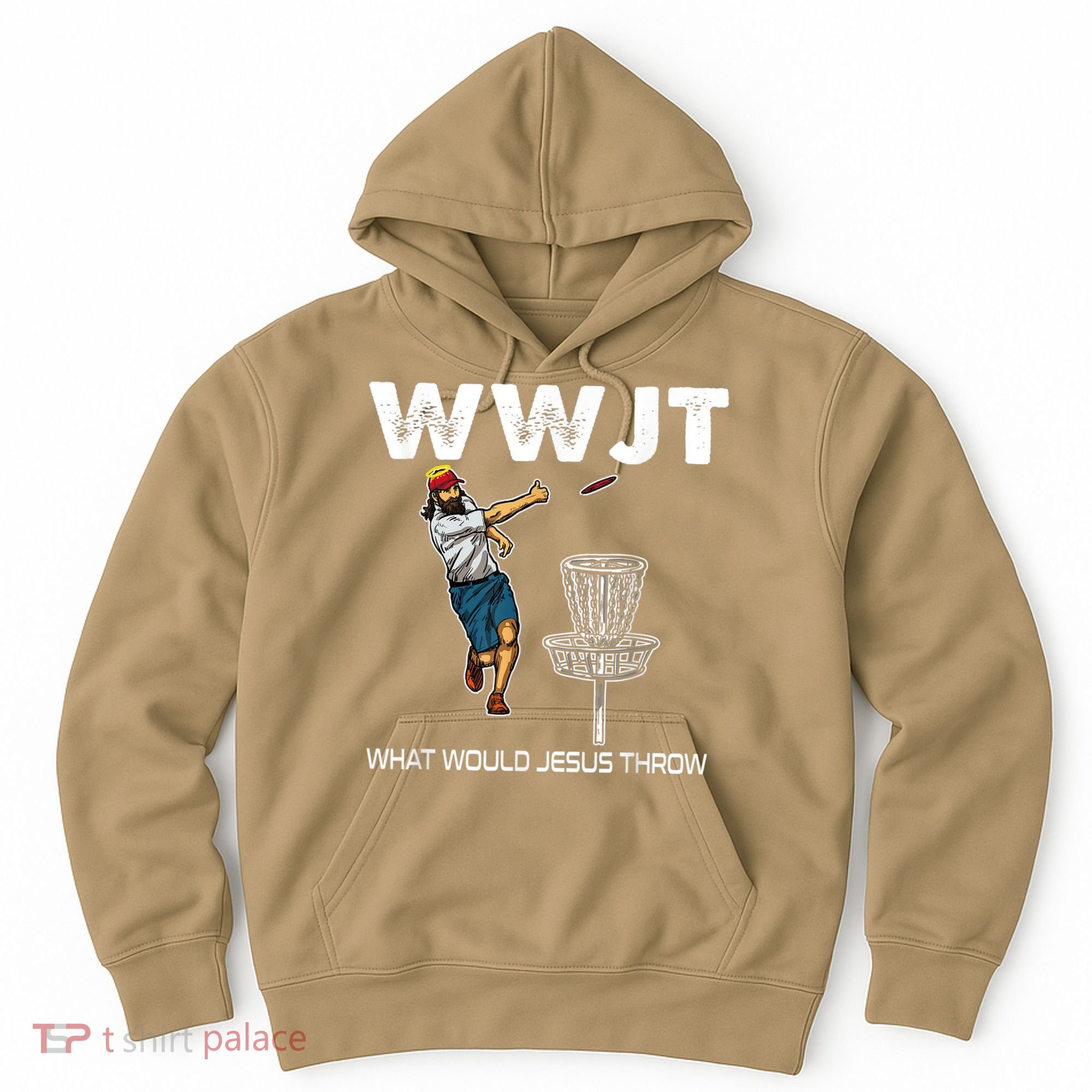 What Would Jesus Throw Golf Disc Hoodie