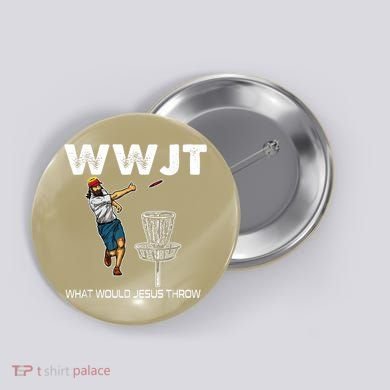 What Would Jesus Throw Golf Disc Button