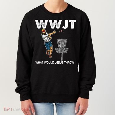 What Would Jesus Throw Golf Disc Women's Sweatshirt
