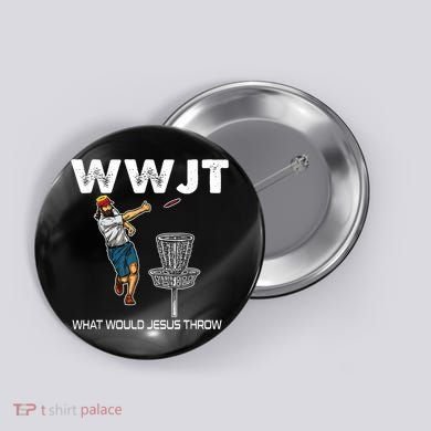 What Would Jesus Throw Golf Disc Button