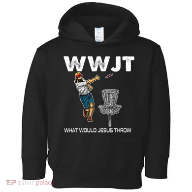 What Would Jesus Throw Golf Disc Toddler Hoodie