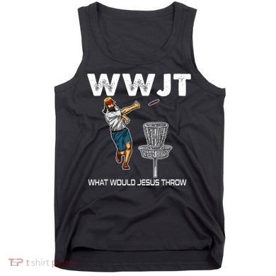 What Would Jesus Throw Golf Disc Tank Top