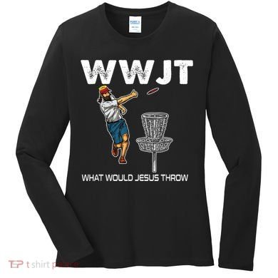 What Would Jesus Throw Golf Disc Women's Long Sleeve Shirt