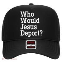 Who Would Jesus Deport Immigrant Rights Hat thumb 0