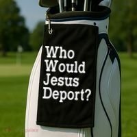 Who Would Jesus Deport Immigrant Rights Golf Towel thumb 2