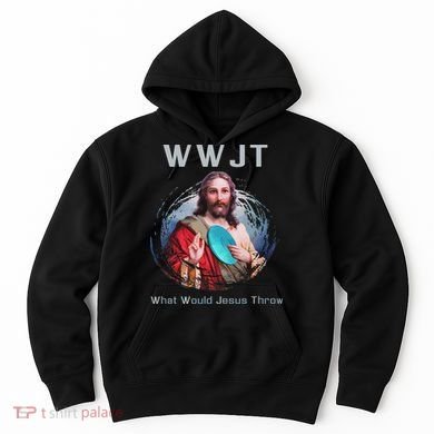 What Would Jesus Throw Funny Disc Golf & Women Hoodie