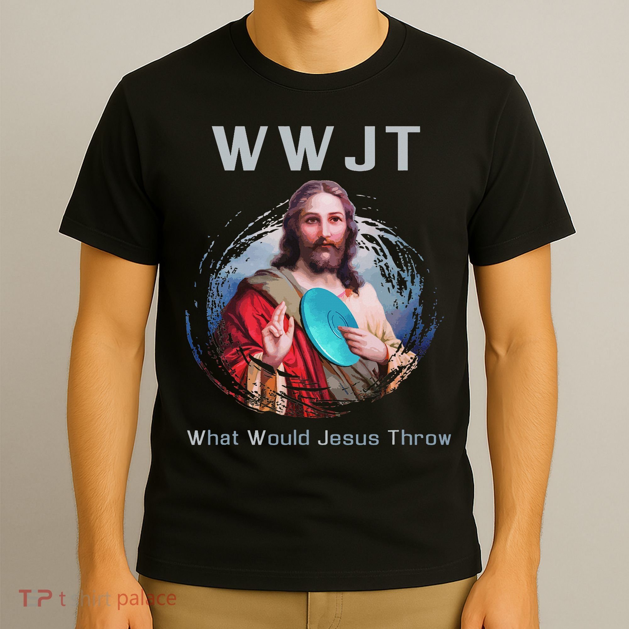 What Would Jesus Throw Funny Disc Golf & Women T-Shirt