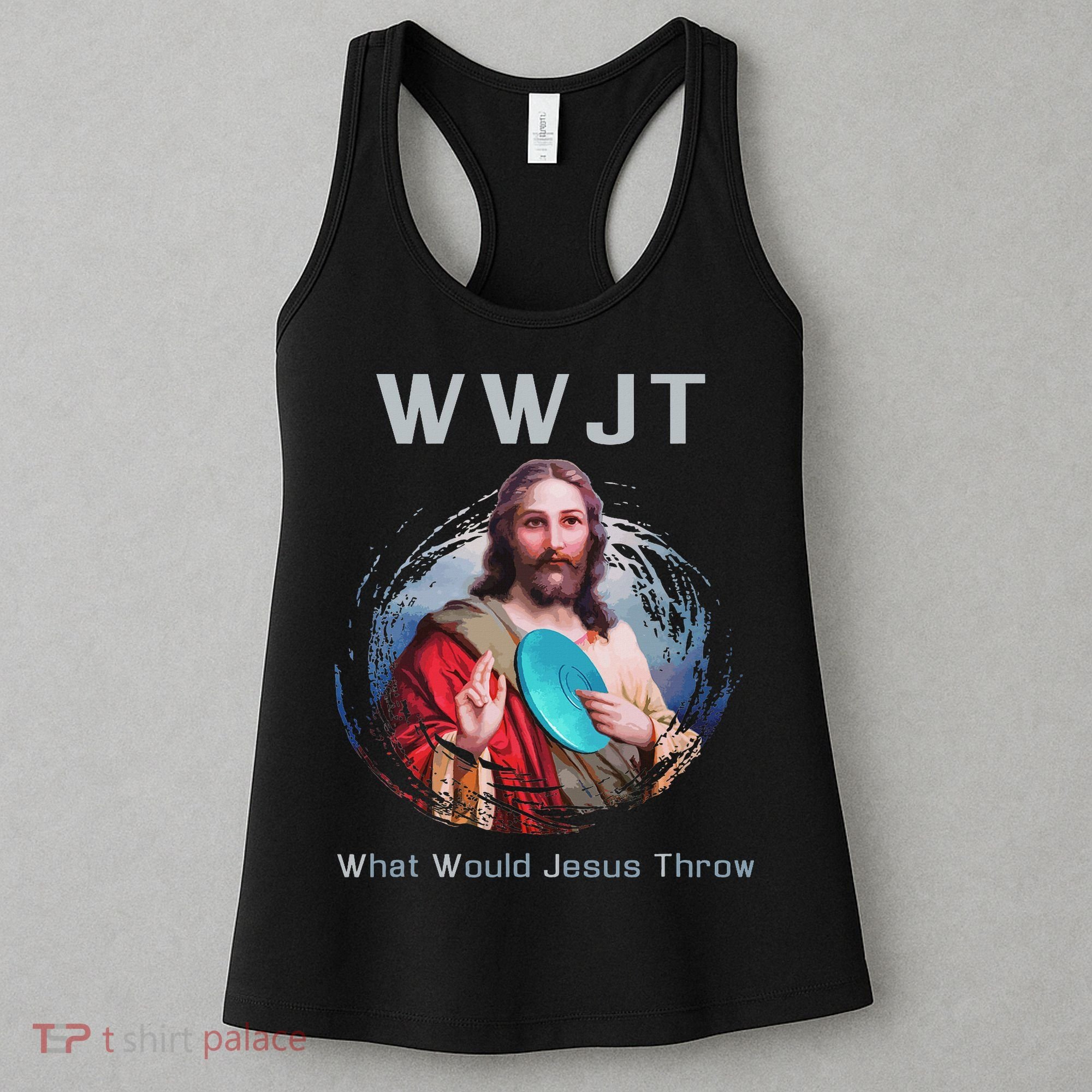 What Would Jesus Throw Funny Disc Golf & Women Women's Tank Top