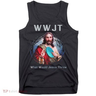 What Would Jesus Throw Funny Disc Golf & Women Tank Top