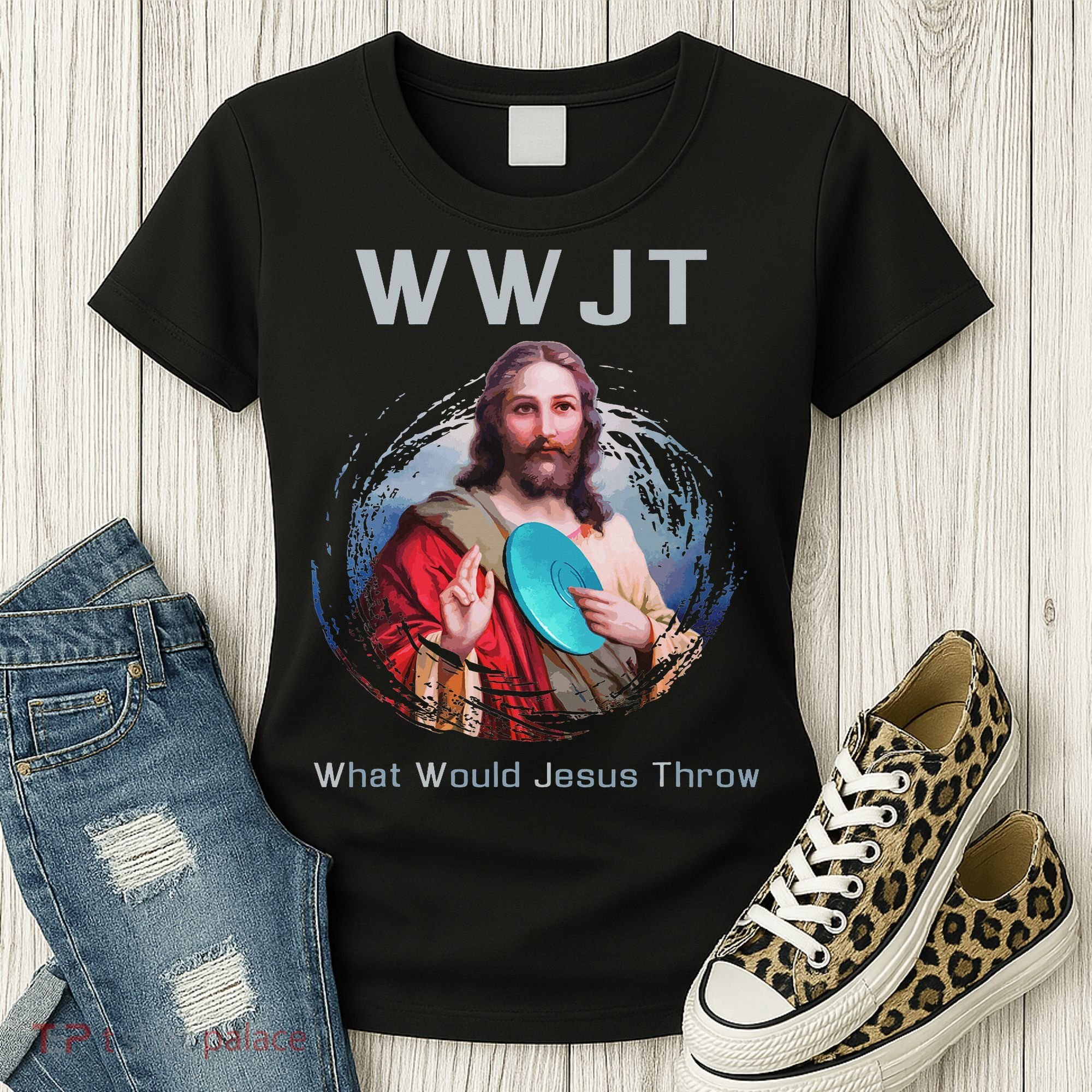 What Would Jesus Throw Funny Disc Golf & Women Women's T-Shirt