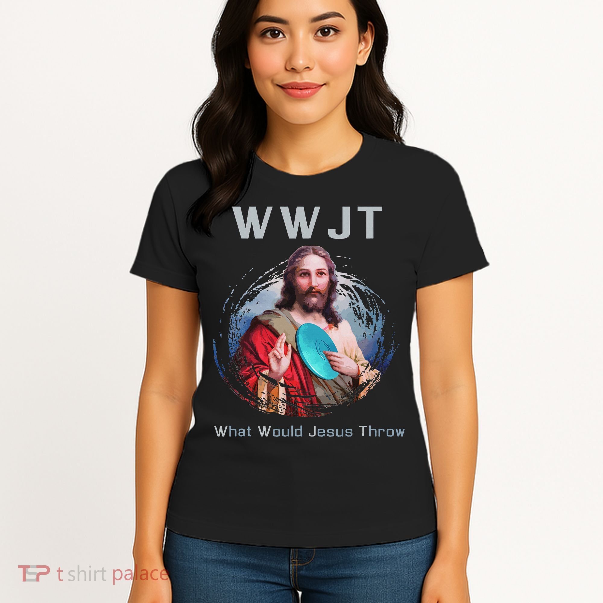 What Would Jesus Throw Funny Disc Golf & Women Women's T-Shirt