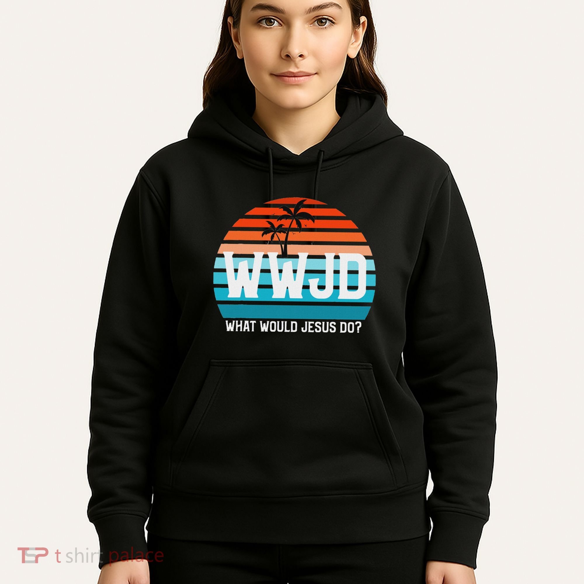 What Would Jesus Do He Would Love First! Wwjd Hwlf Hoodie