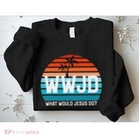 What Would Jesus Do He Would Love First! Wwjd Hwlf Sweatshirt thumb 2