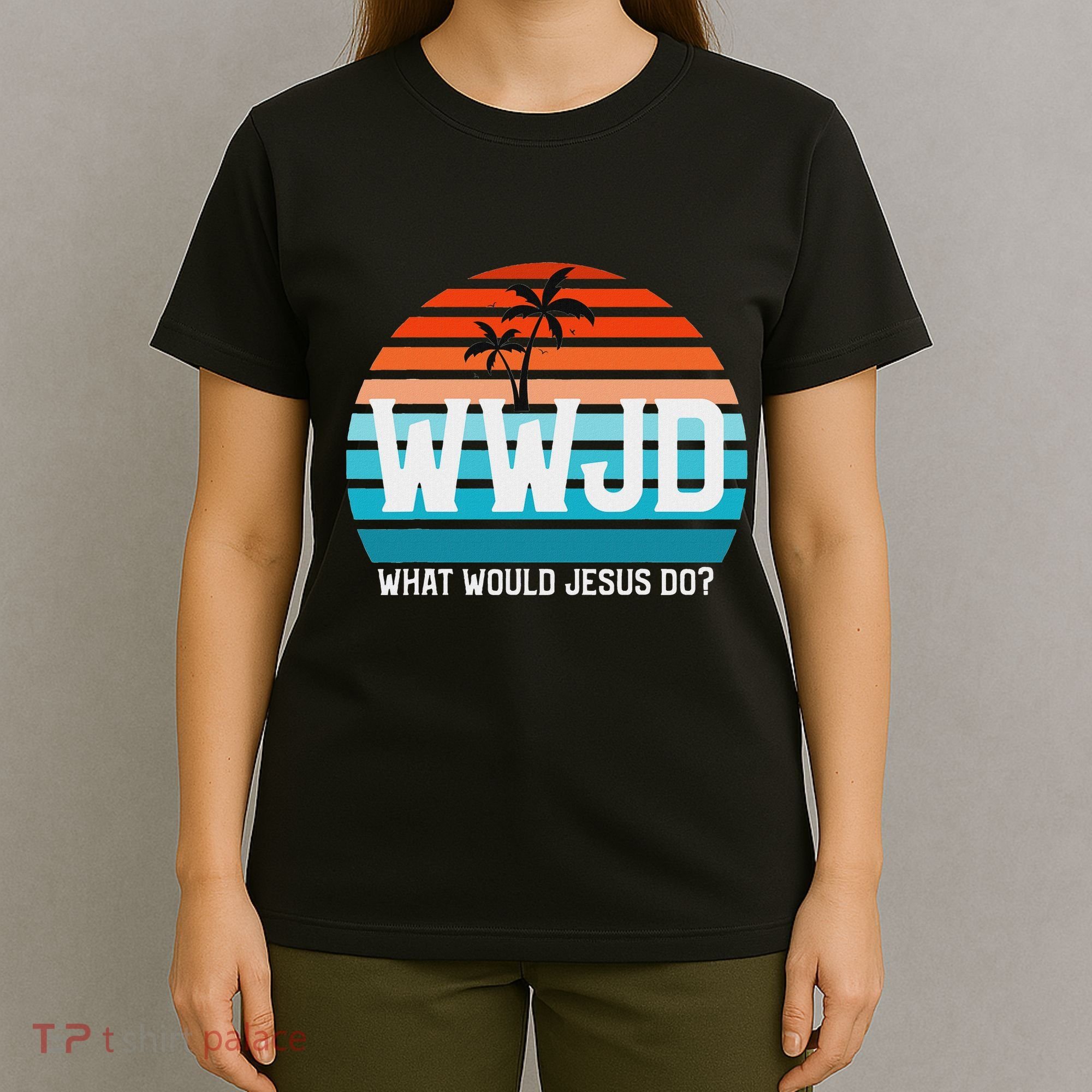 What Would Jesus Do He Would Love First! Wwjd Hwlf T-Shirt