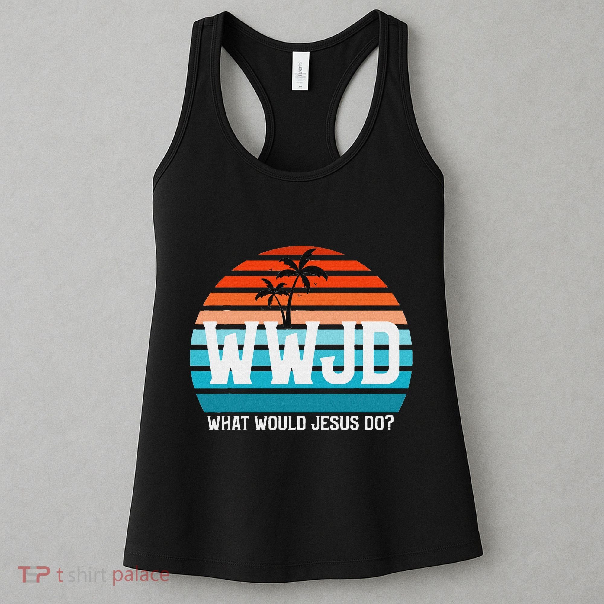 What Would Jesus Do He Would Love First! Wwjd Hwlf Women's Tank Top