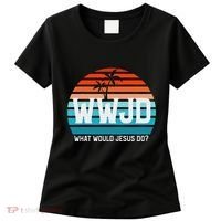 What Would Jesus Do He Would Love First! Wwjd Hwlf Women's T-Shirt thumb 0