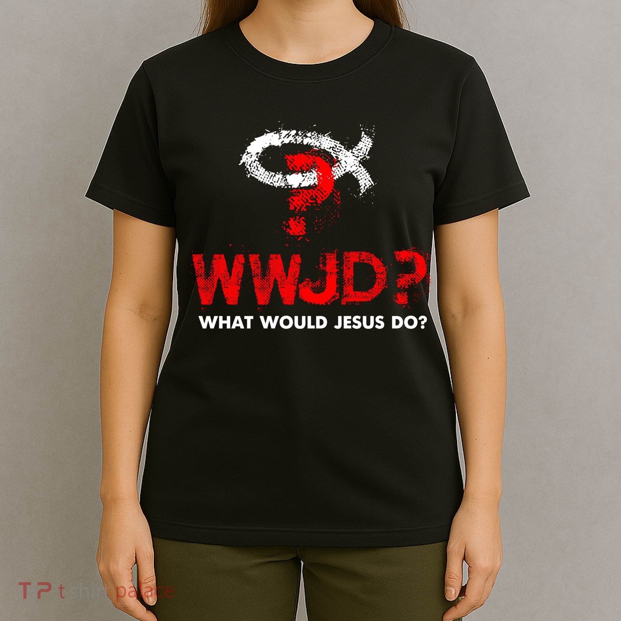 WWJD? What Would Jesus Do T-Shirt