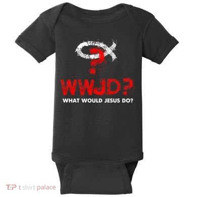 WWJD? What Would Jesus Do Baby Bodysuit