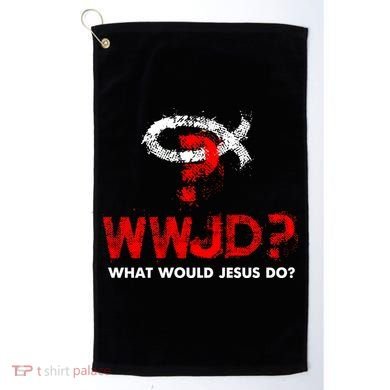 WWJD? What Would Jesus Do Golf Towel
