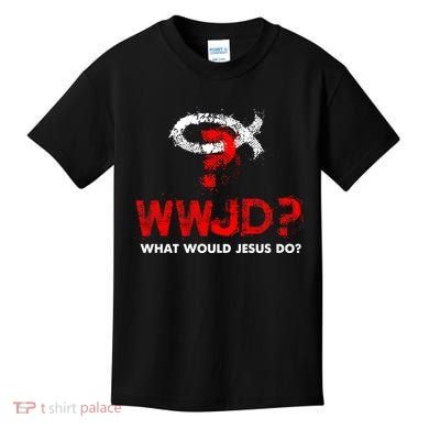 WWJD? What Would Jesus Do Kids T-Shirt