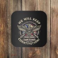 We Will Keep Our God Guns And Constitution Distressed Coaster thumb 0