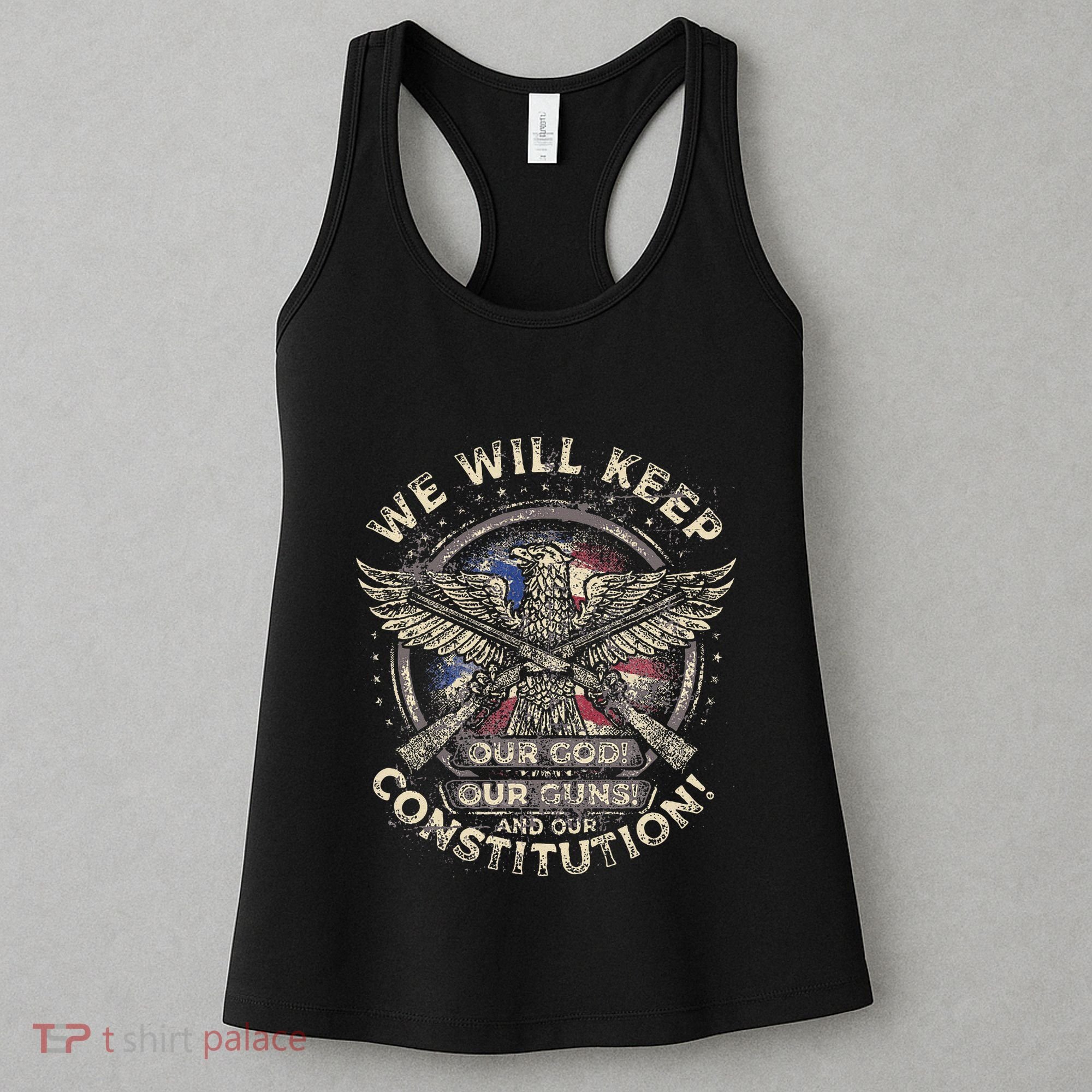 We Will Keep Our God Guns And Constitution Distressed Women's Tank Top