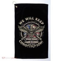 We Will Keep Our God Guns And Constitution Distressed Golf Towel thumb 0