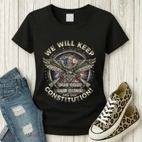 We Will Keep Our God Guns And Constitution Distressed Women's T-Shirt thumb 3
