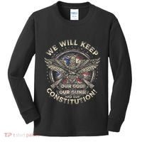 We Will Keep Our God Guns And Constitution Distressed Kids Long Sleeve Shirt thumb 0