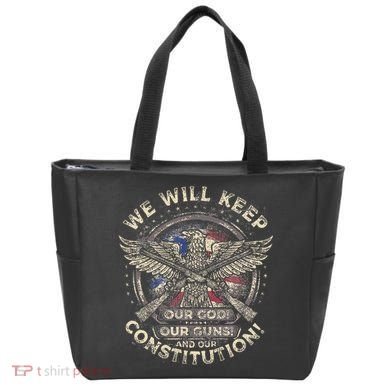 We Will Keep Our God Guns And Constitution Distressed Tote Bag