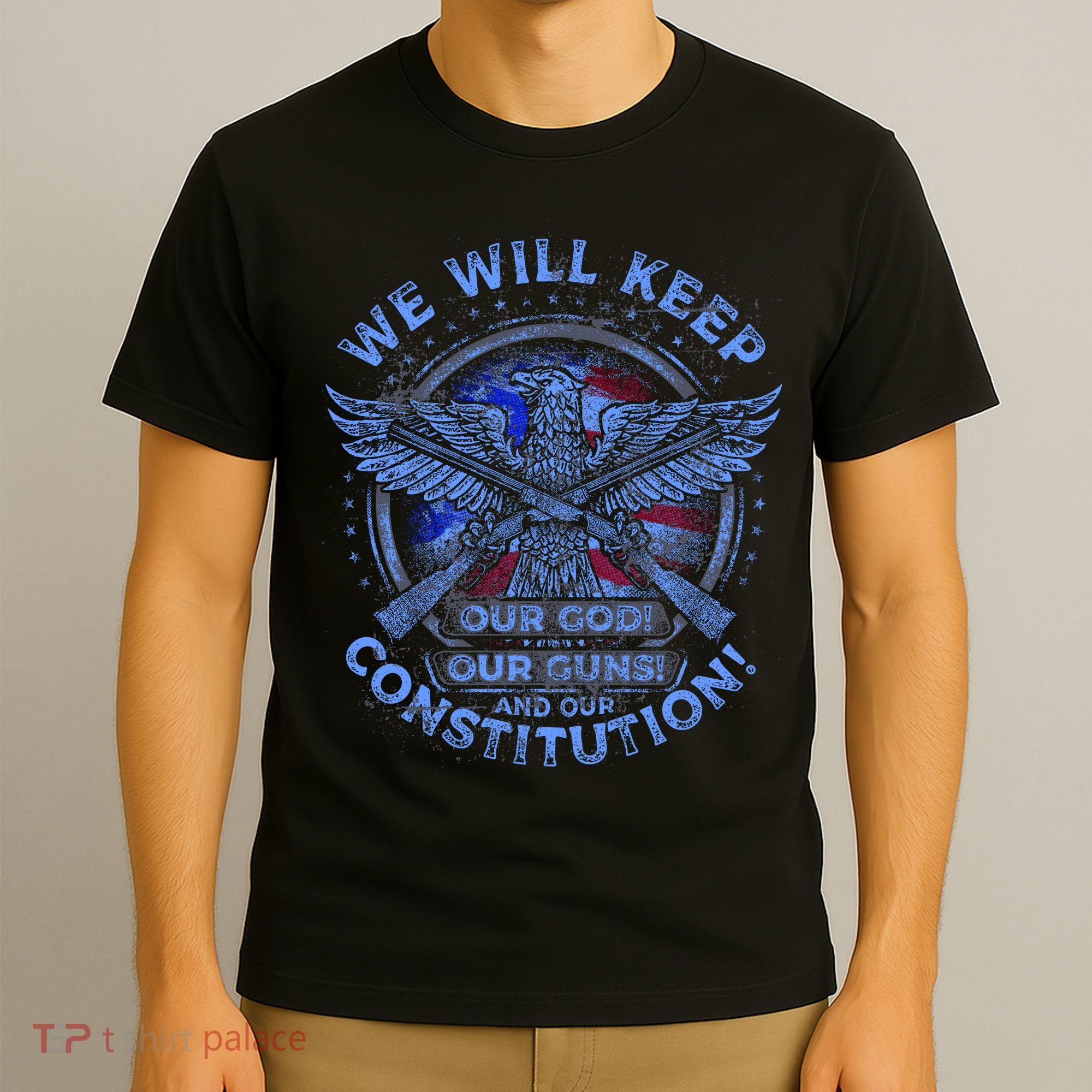 We Will Keep Our God Guns And Constitution 2nd Amendment T-Shirt