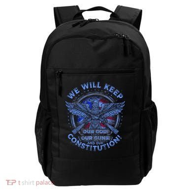 We Will Keep Our God Guns And Constitution 2nd Amendment Backpack