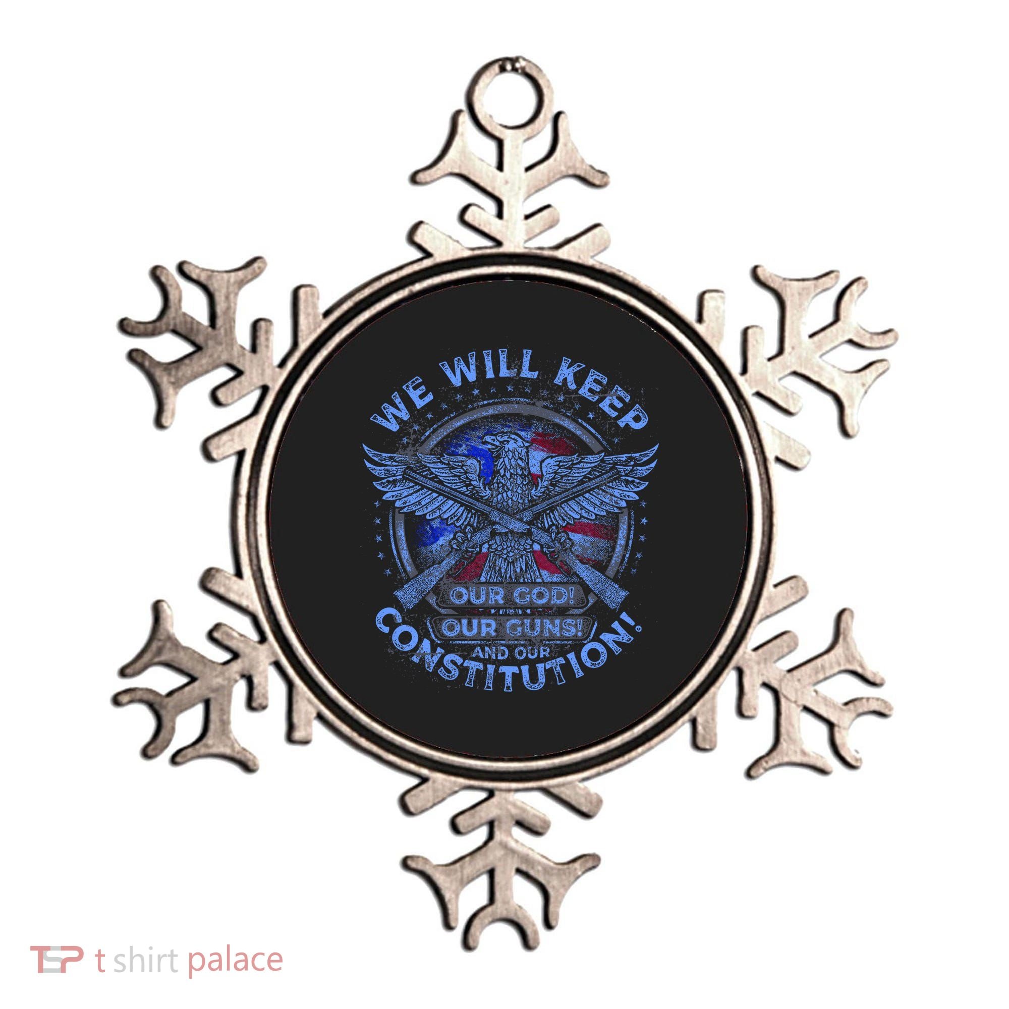 We Will Keep Our God Guns And Constitution 2nd Amendment Ornament