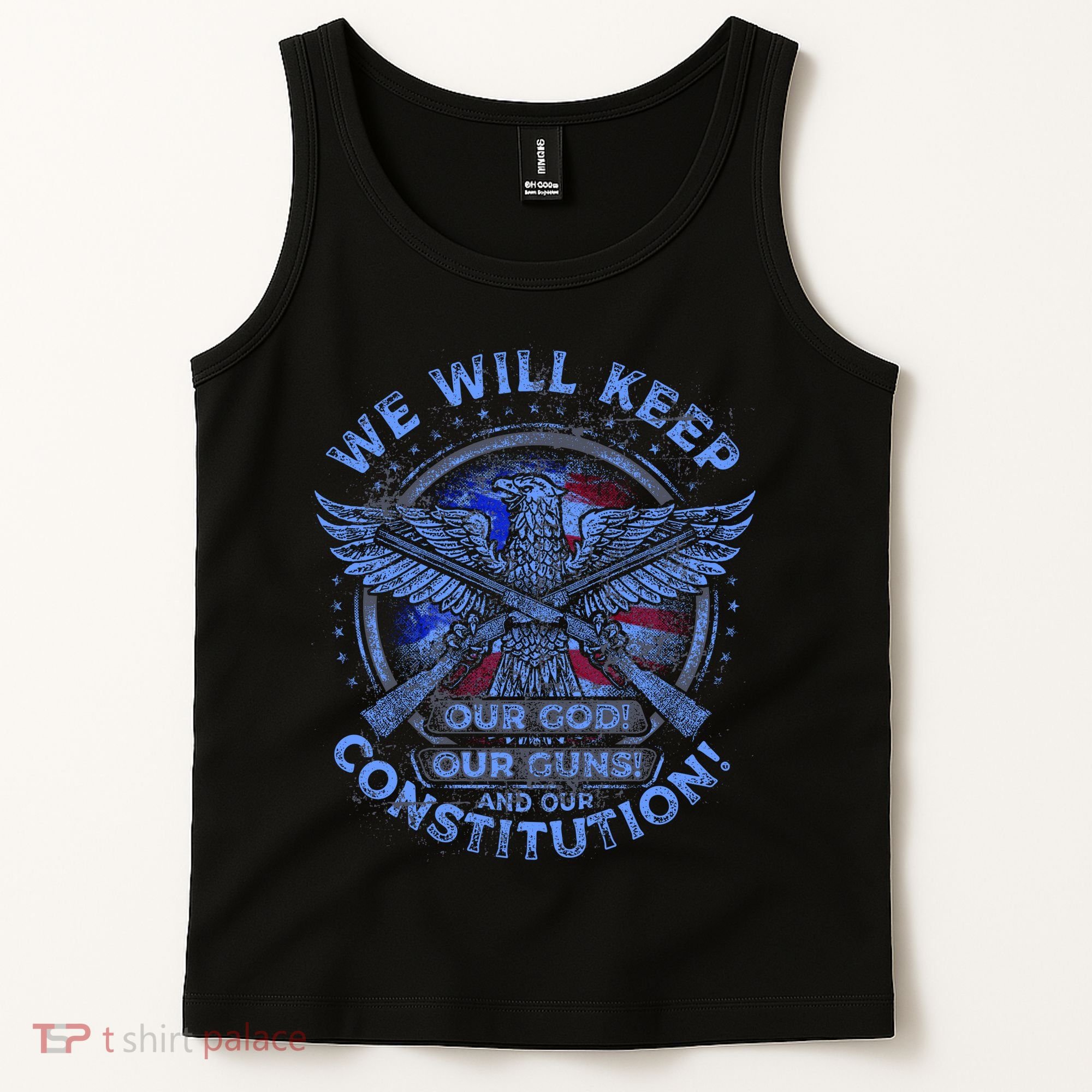 We Will Keep Our God Guns And Constitution 2nd Amendment Tank Top