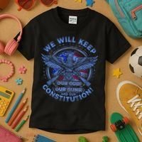 We Will Keep Our God Guns And Constitution 2nd Amendment Kids T-Shirt thumb 3