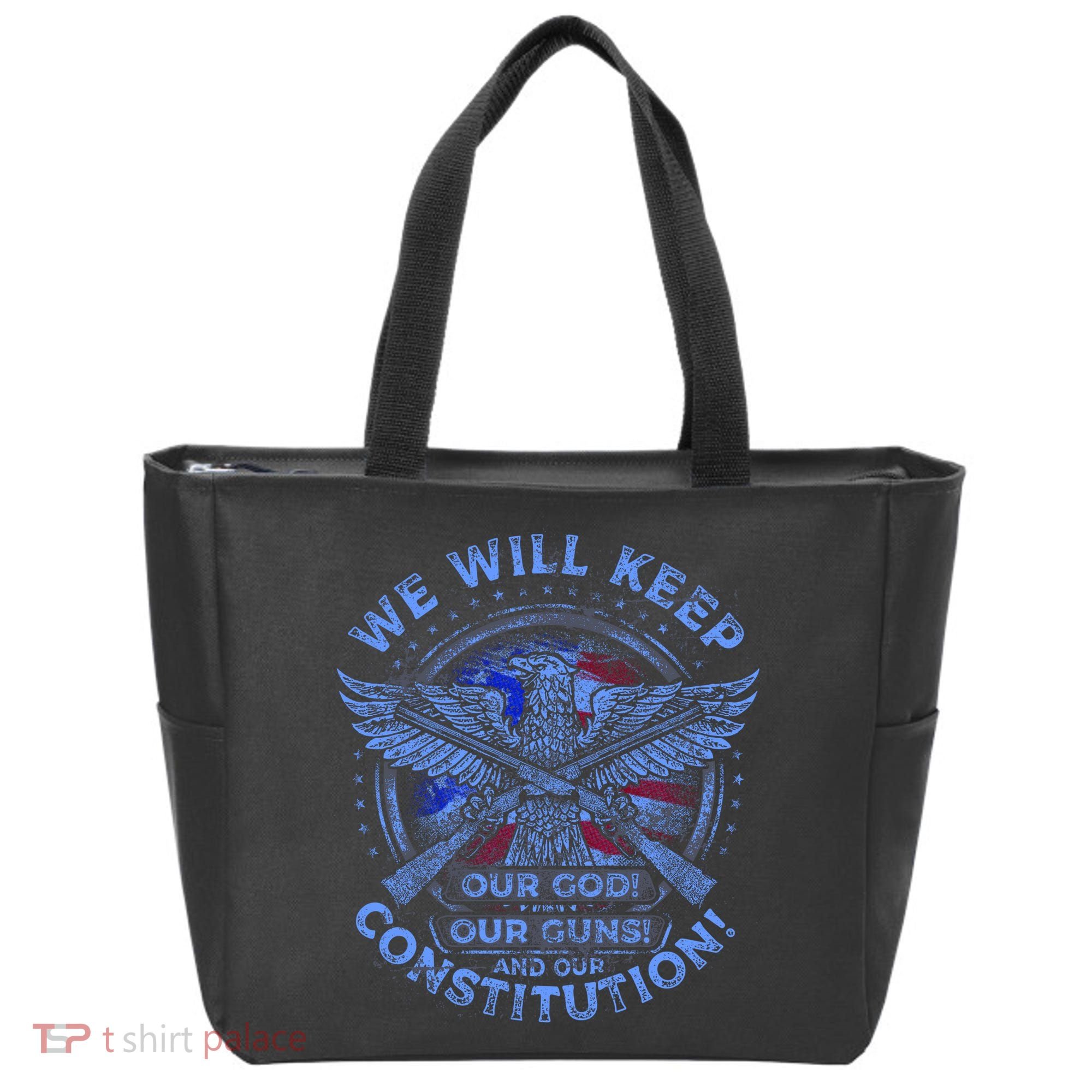 We Will Keep Our God Guns And Constitution 2nd Amendment Tote Bag