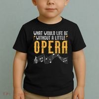 What Would Life Be Without A Little Opera Singer Toddler T-Shirt thumb 2