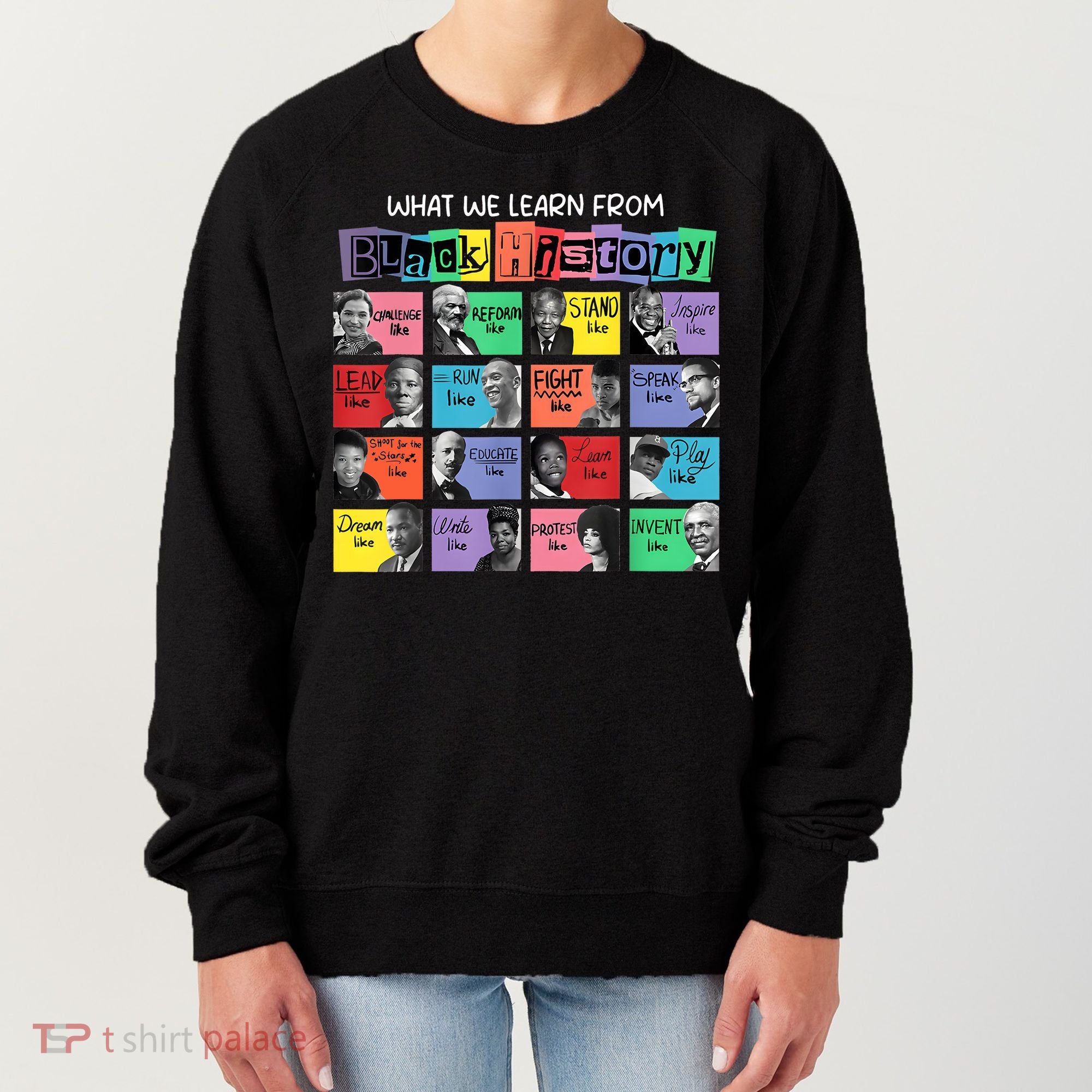 What We Learn From Black History Women's Sweatshirt