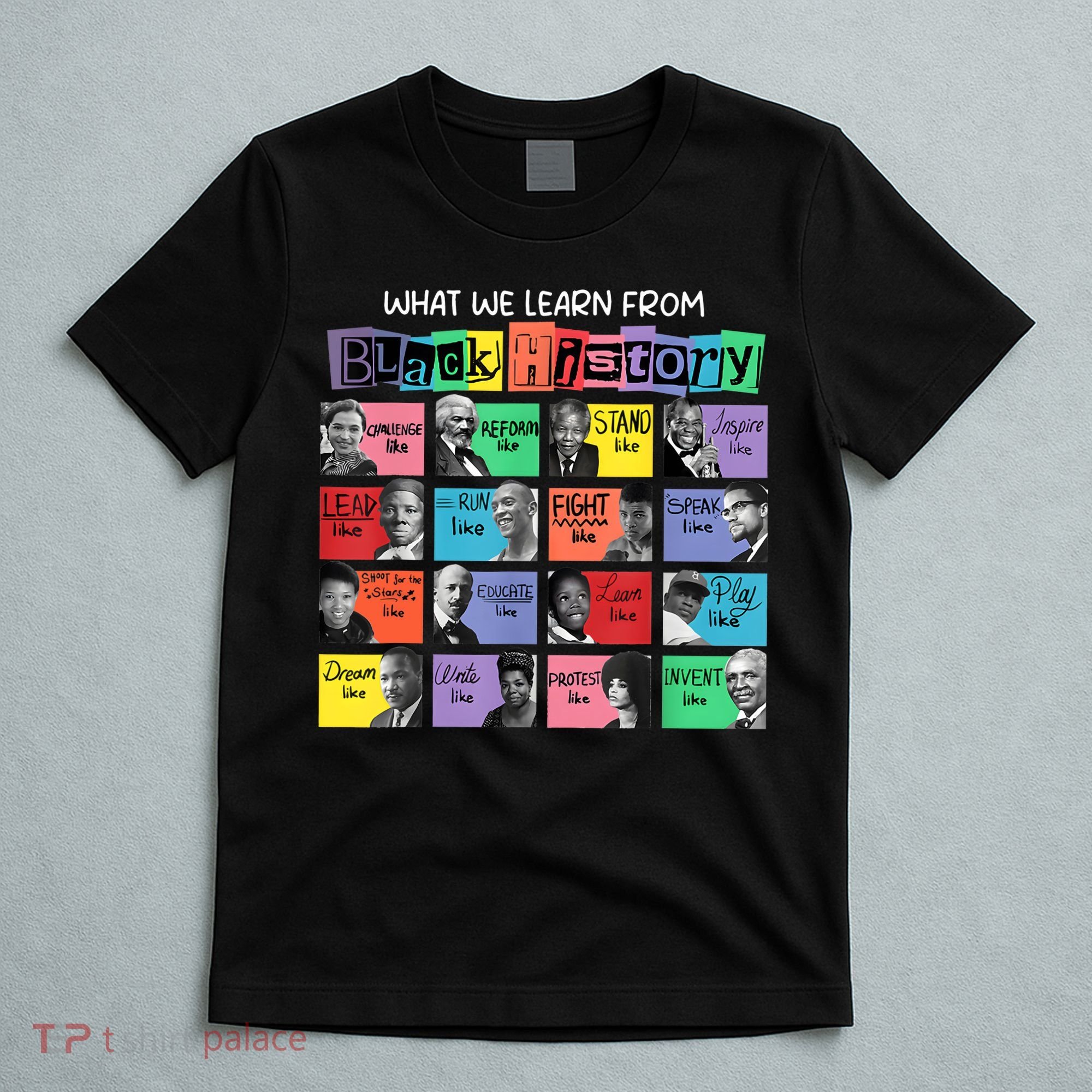 What We Learn From Black History T-Shirt