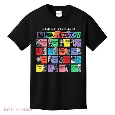 What We Learn From Black History Kids T-Shirt