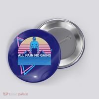 Weightlifting Weight Lifting Powerlifting All Pain No Gains Meaningful Gift Button thumb 0