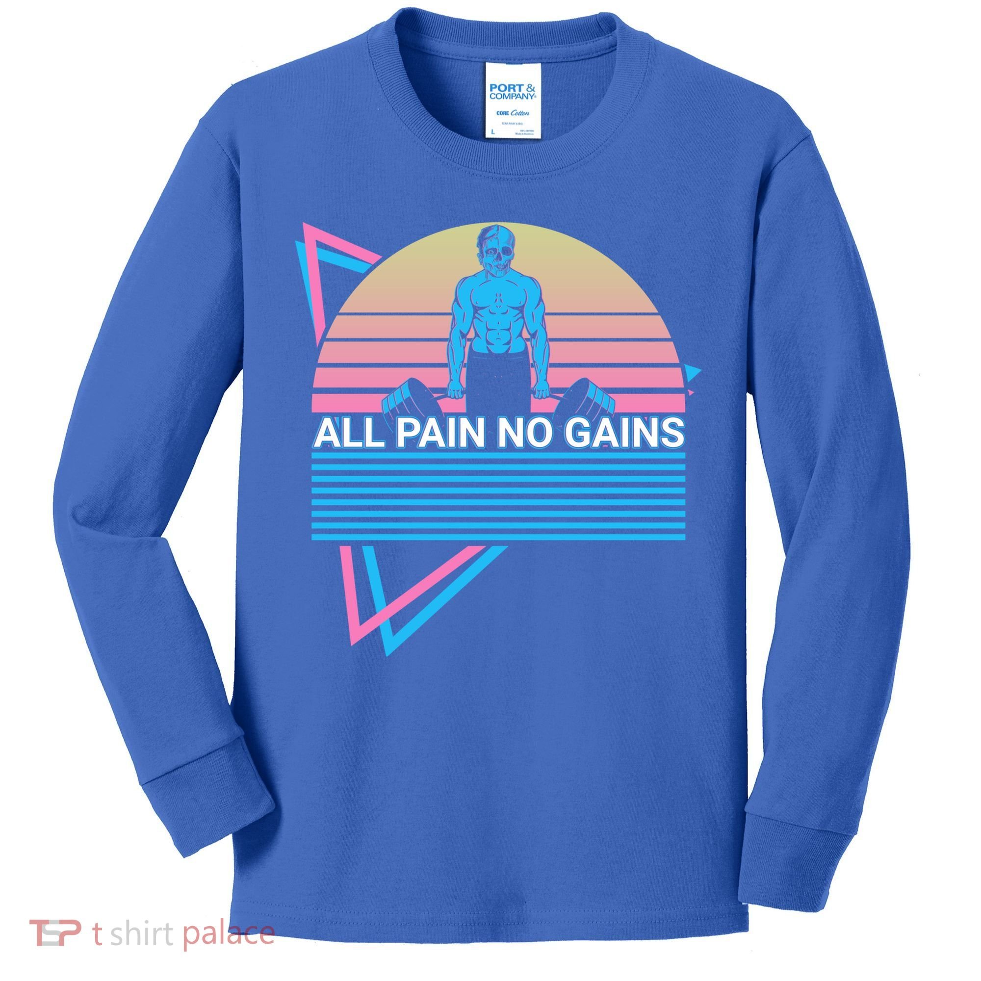 Weightlifting Weight Lifting Powerlifting All Pain No Gains Meaningful Gift Kids Long Sleeve Shirt